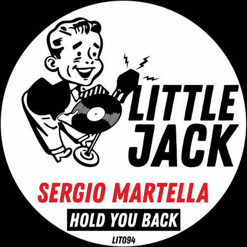 Sergio Martella - Hold You Back [LIT94]